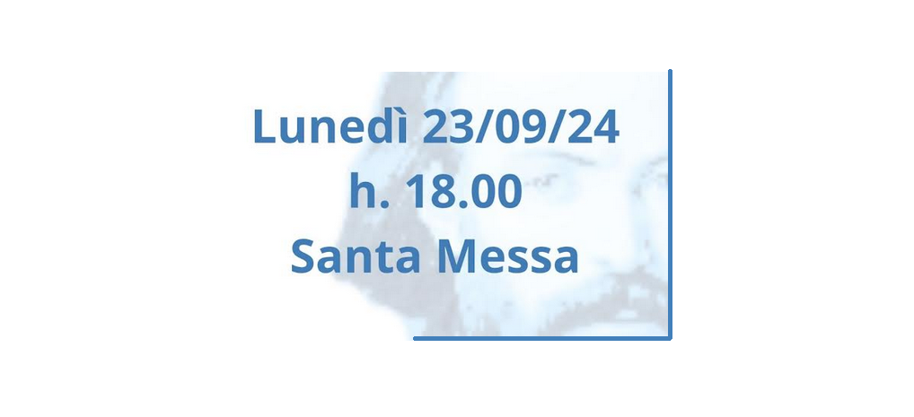 Lunedì 23/9 Santa Messa di inizio Anno Vincenziano